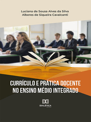 cover image of Currículo e Prática Docente no Ensino Médio Integrado
